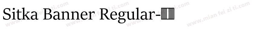 Sitka Banner Regular字体转换